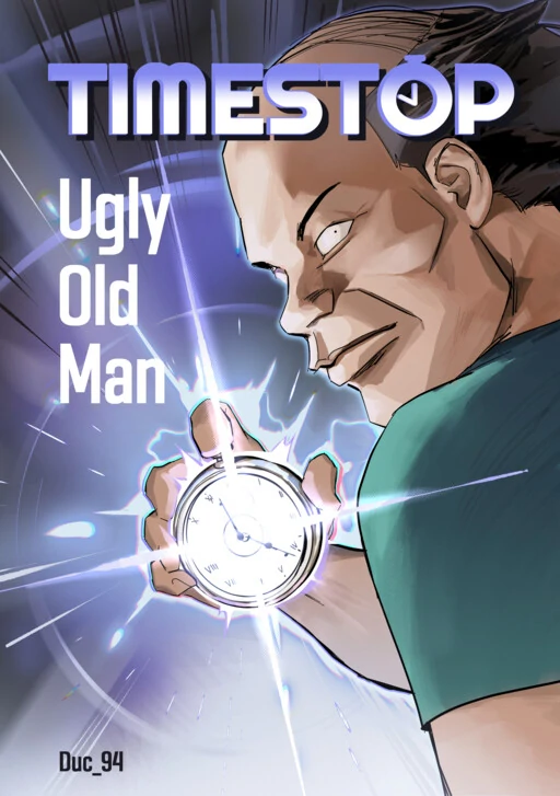 Timestop Ugly Old Man